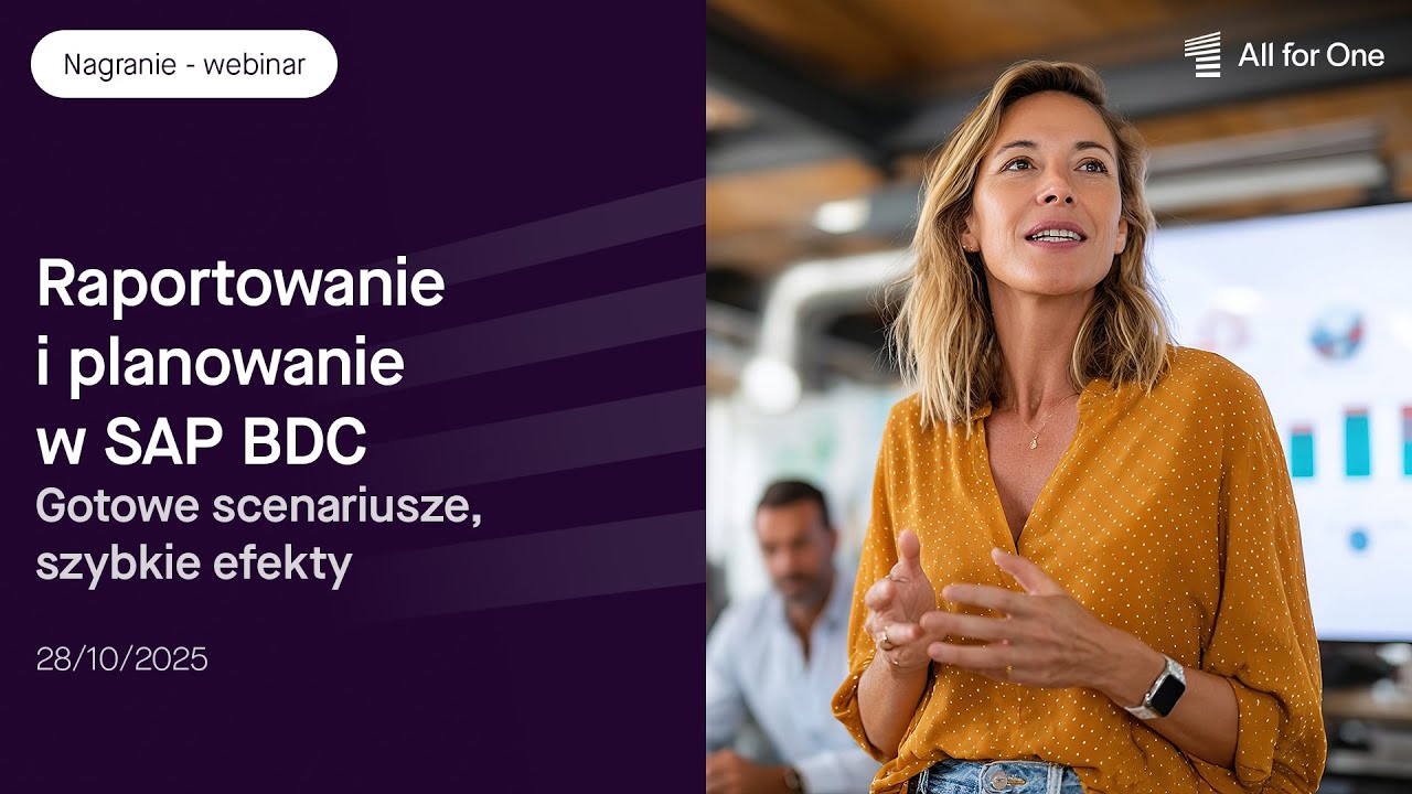 Raportowanie i planowanie w SAP BDC. Gotowe scenariusze, szybkie efekty