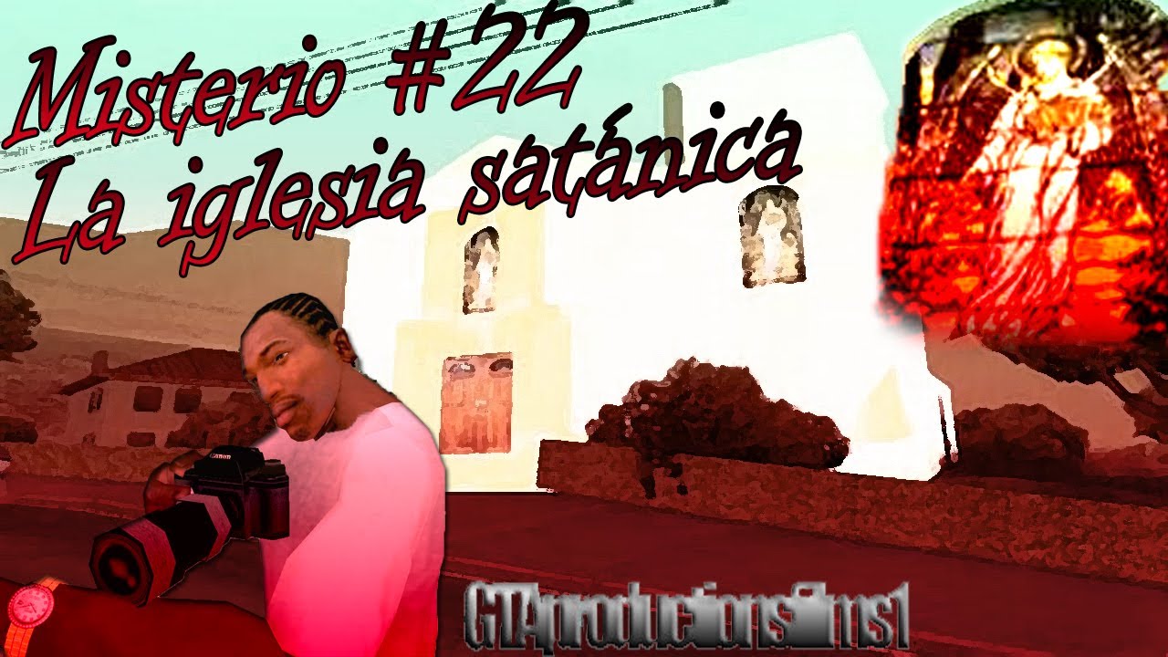 Misterios Del GTA San Andreas (No Mods) - 22# La Iglesia Satánica