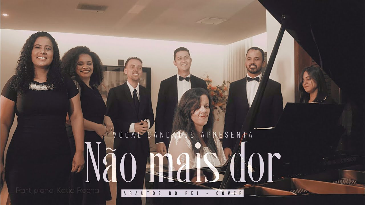 Vocal Sândalos - Não mais dor (Cover Arautos do Rei)
