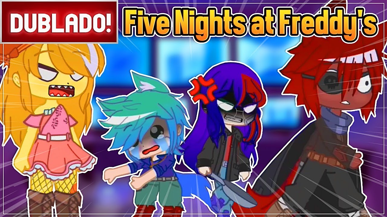 [ DUBLADO ]  AIKA E TATSUO NO JOGO FIVE NIGHTS AT FREDDY'S l MINI FILME GACHA CLUB