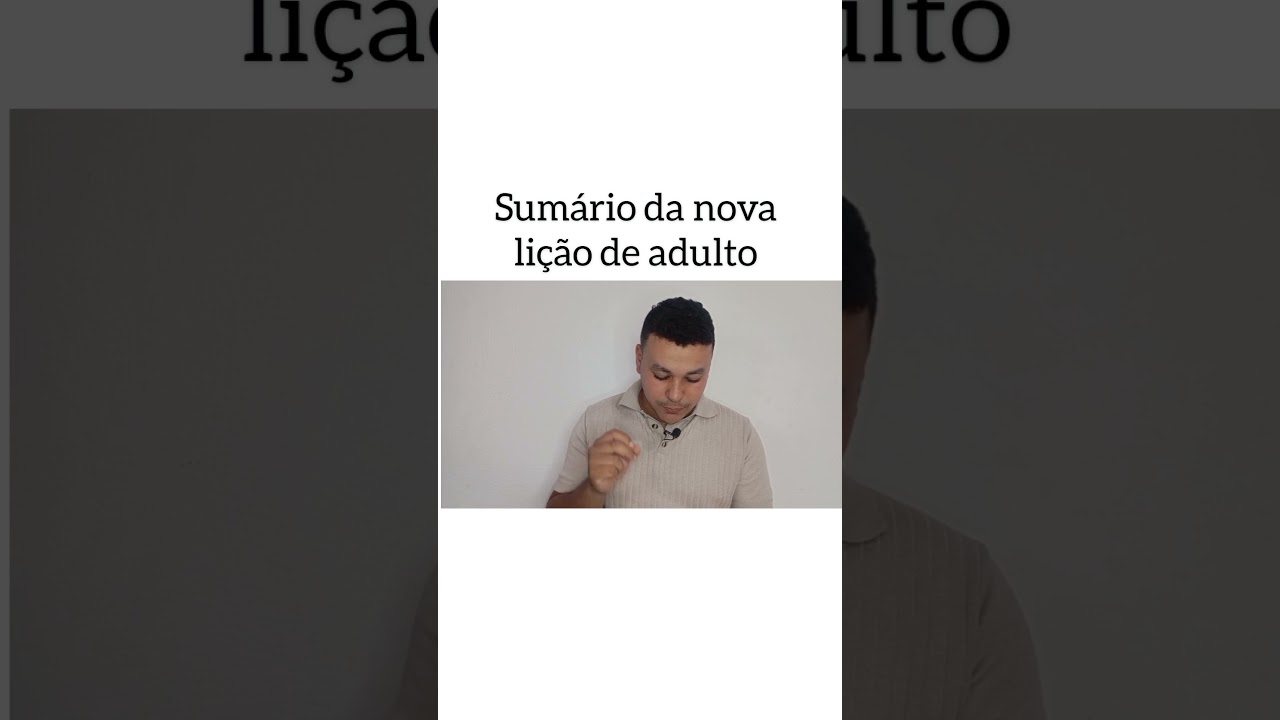 SUM&Aacute;RIO DA NOVA LI&Ccedil;&Atilde;O DE ADULTOS | EBD CPAD #cpad2025 #ebd #escolab&iacute;blica #ahistoriadaigreja
