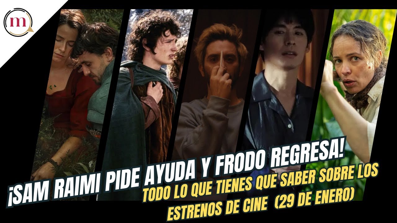 Estrenos 29 de Enero: Regresa 'El Señor de los Anillos' y llegan Hamnet y lo nuevo de Sam Raimi
