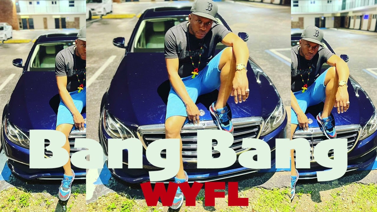 Bang Bang  - Money Mi Want / WYFL