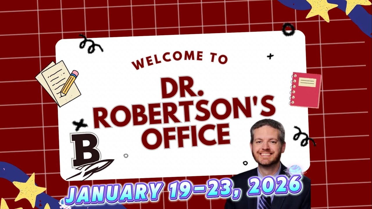 Dr. Robertson’s Office - January 19-23, 2026