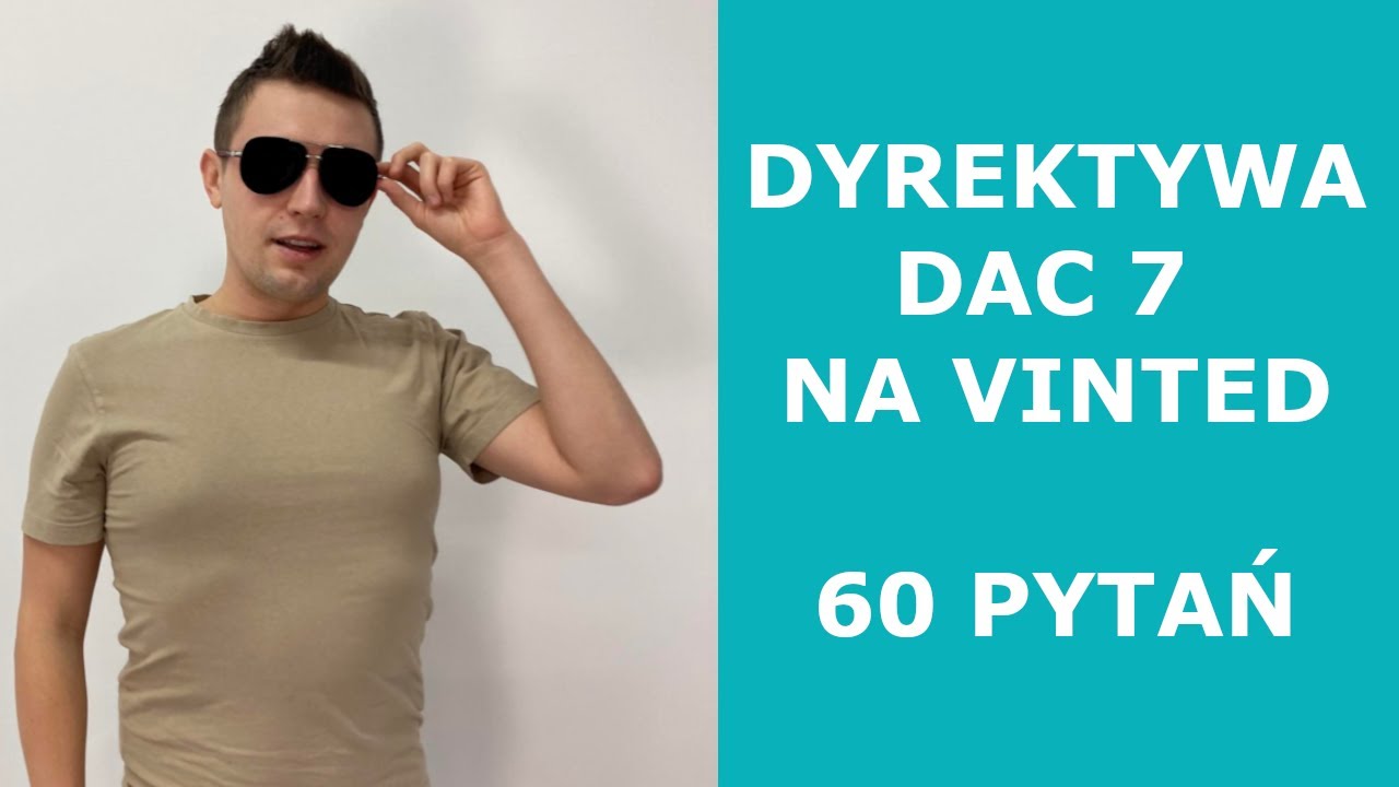 DYREKTYWA DAC 7 NA VINTED - PODATKI - URZĄD SKARBOWY - 60 PYTAŃ