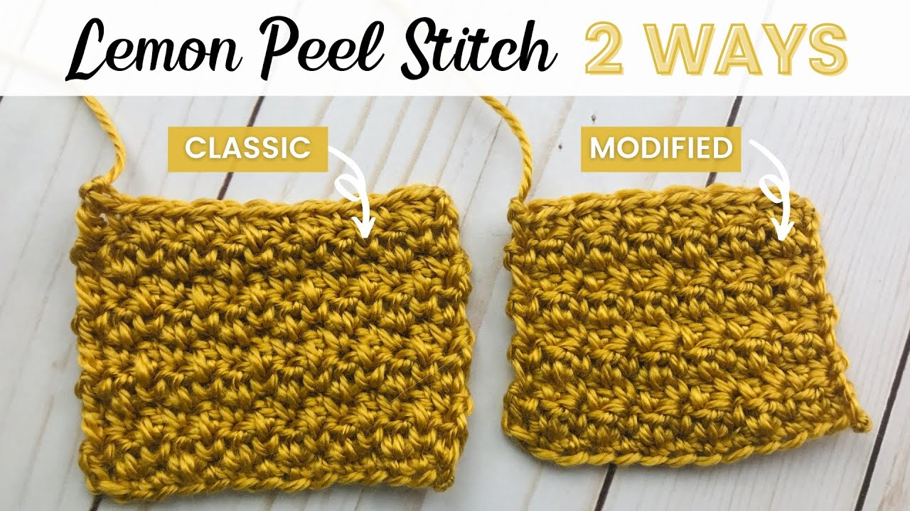 How to Crochet the Lemon Peel Stitch 2 WAYS (Classic & Modified!)