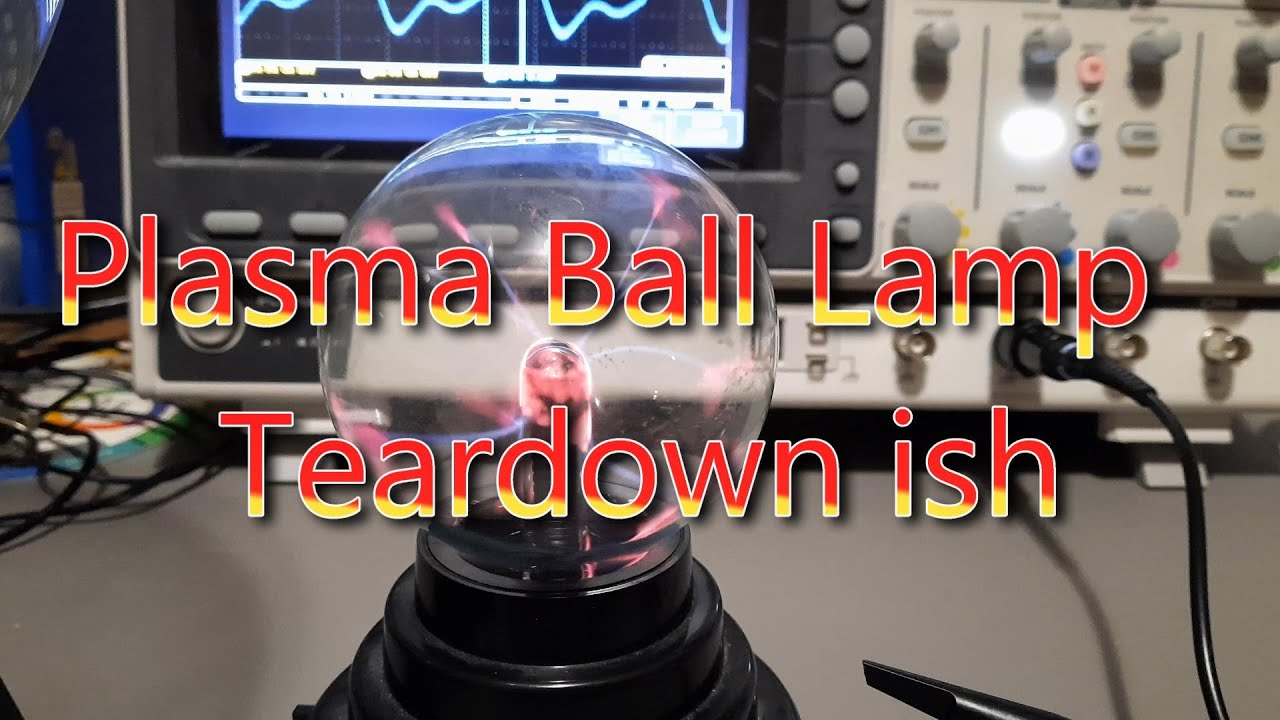 Plasma Ball Lamp Teardown & schematic