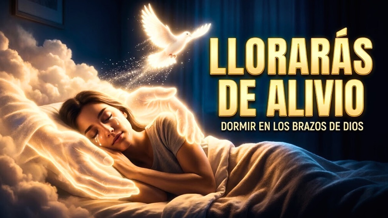 😭 LLORARÁS de ALIVIO: Música para SANAR el ALMA y Dormir en los Brazos de Dios (Espíritu Santo) 🕊️