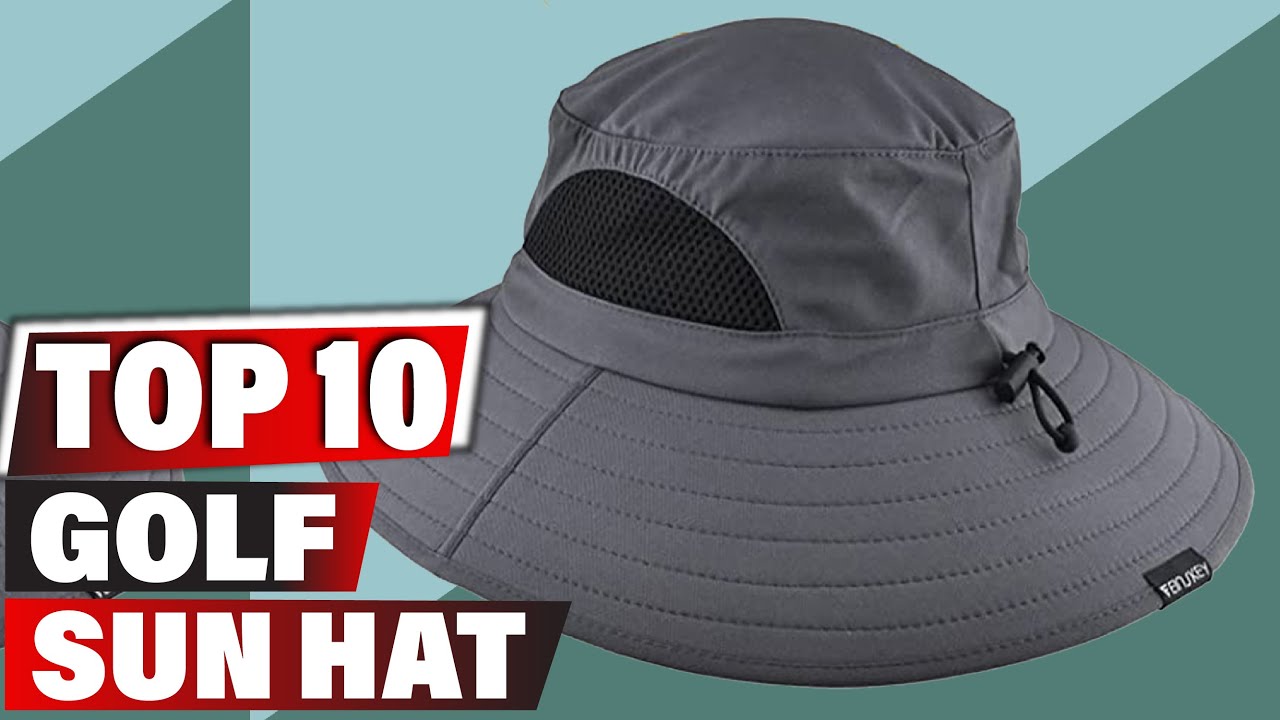 Best Golf Sun Hat 2024 - Top 10 New Golf Sun Hats Review