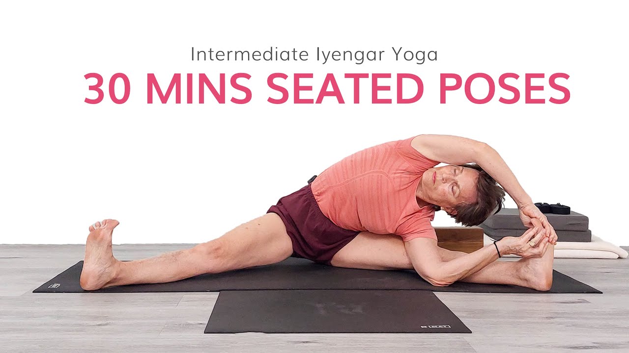 Intermediate Iyengar Yoga&mdash;30 Mins Seated Poses