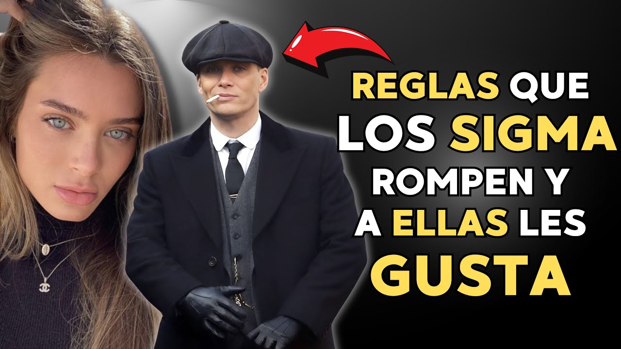 5 REGLAS Que Los Hombres SIGMA Rompen y Que Las MUJERES Les Fascina