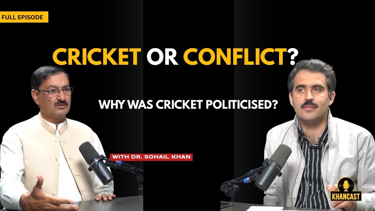 Pakistan, India & Afghanistan: Has Cricket Turned Political? | Dr. Sohail Khan | Sohail Asghar Khan