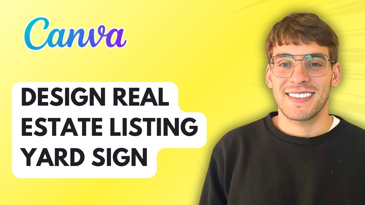 How to Design Real Estate Listing Yard Sign in Canva [2026 Full Guide]