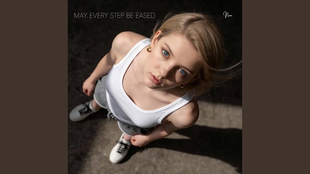 May Every Step Be Eased
