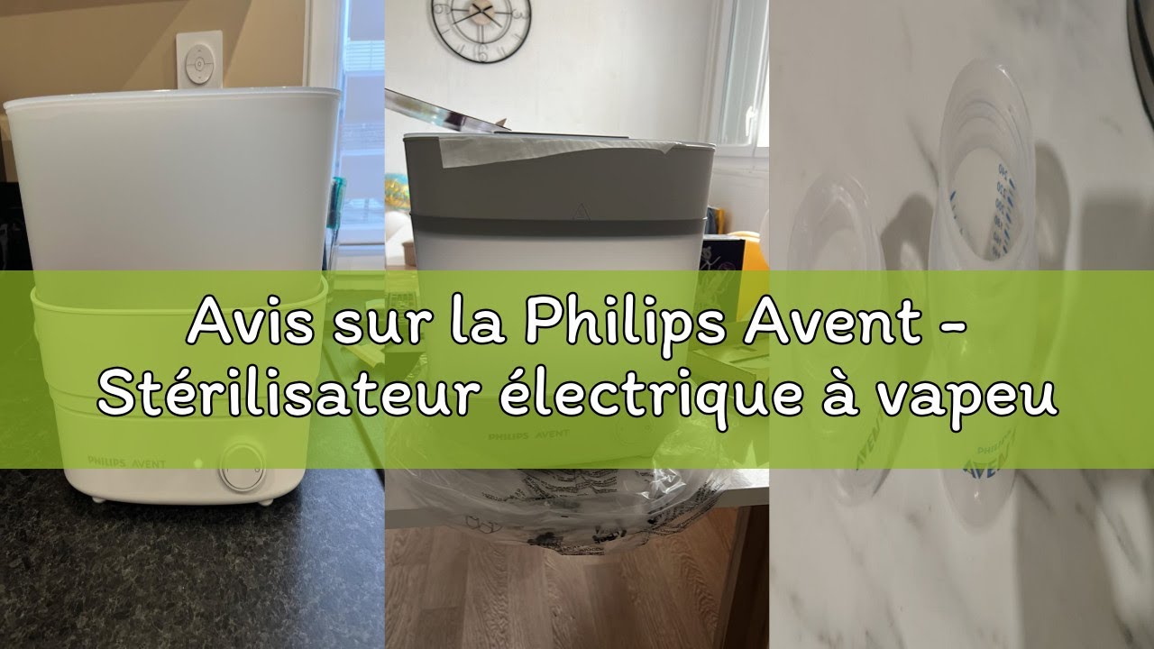Avis sur la Philips Avent - Stérilisateur électrique à vapeur Premium, stérilisation en 10 minutes d