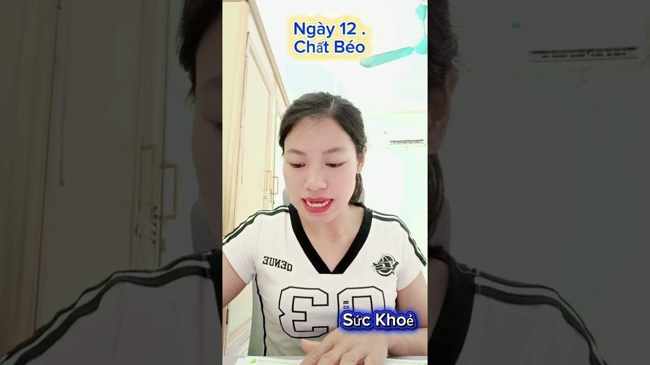 21 ngày kỷ luật đọc sáchNgày 12.CHẤT BÉO Chất béo đóng vai trò gì với cơ thể