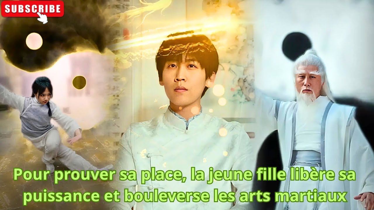 Pour prouver sa place, la jeune fille libère sa puissance et bouleverse les arts martiaux