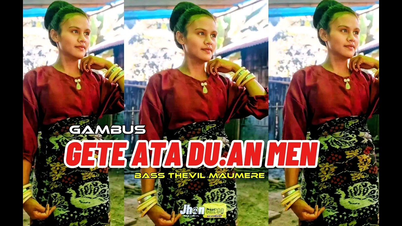 GAMBUS DAERAH SIKKA🔥__GETE ATA DU'AN MEN___JHON GHEGO OFFICIAL MUSIC VIDEO [BTM RECORD]