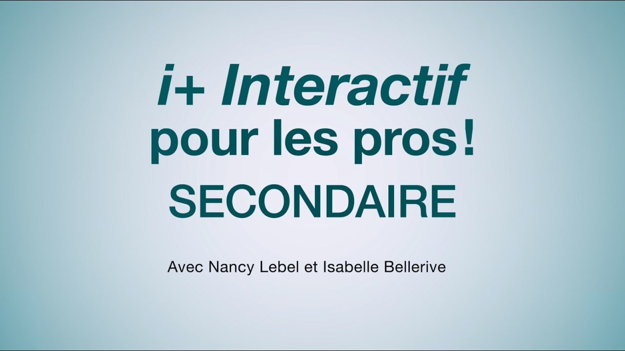 Webinaire i+ Interactif pour les pros! (Secondaire)