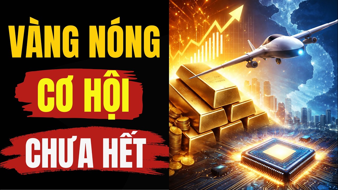 Vàng bùng nổ, Việt Nam xuất khẩu UAV và chip: Ai hiểu sớm sẽ đi trước| BÍ MẬT TRIỆU ĐÔ