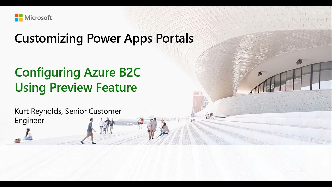 Customizing Power Apps Portals - Configuring Azure B2C Using Preview Feature