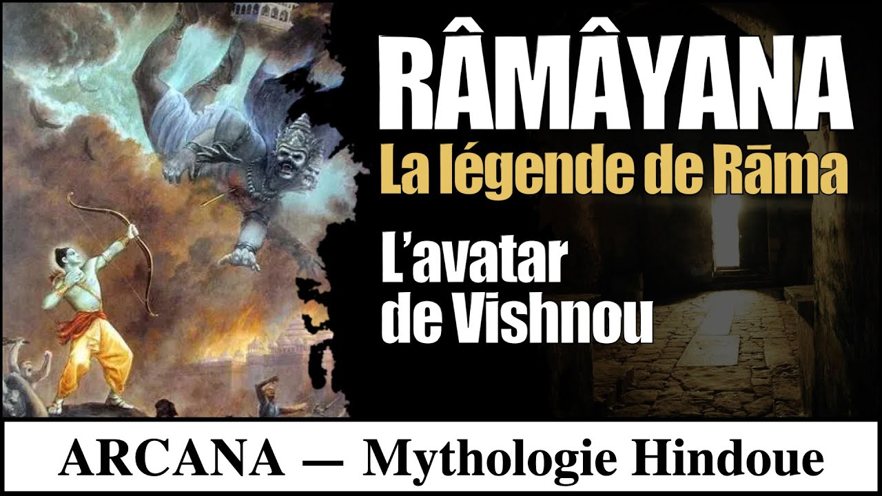 Râmâyana, la légende de Rama, avatar de Vishnou - Mythologie Hindoue
