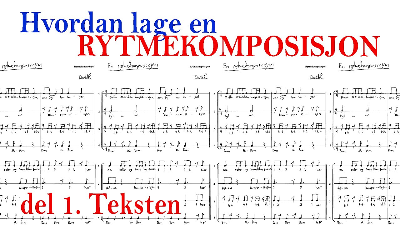 Musikk: Rytmelære - Hvordan lage en rytmekomposisjon, del 1: Teksten