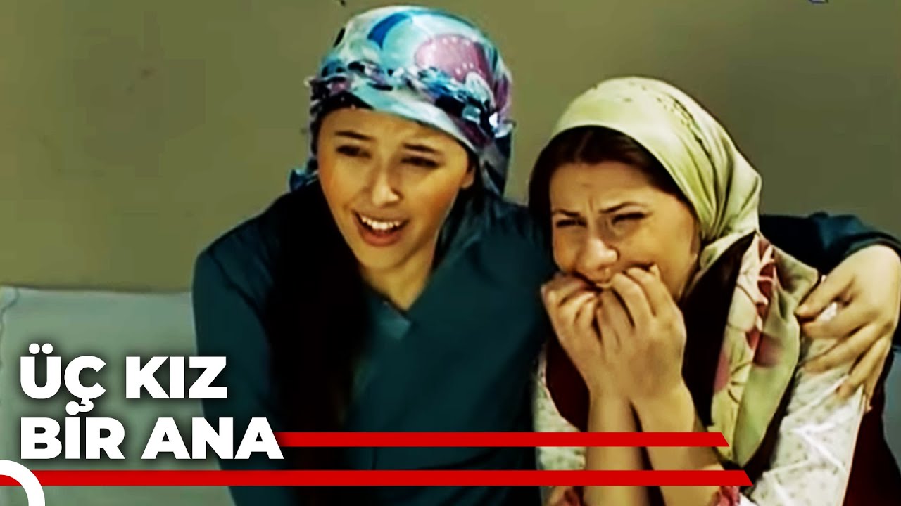 Üç Kız Bir Ana - Kanal 7 TV Filmi