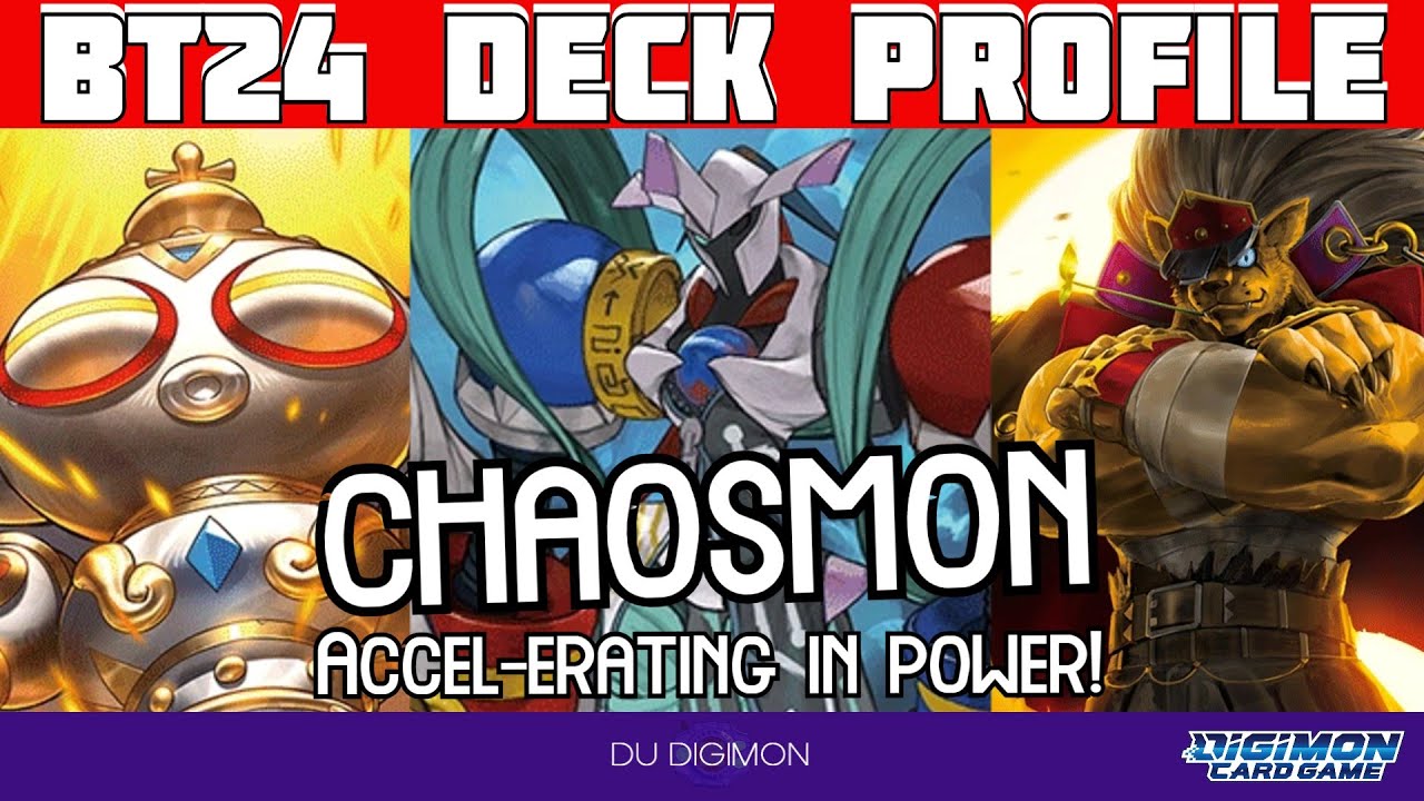ACCEL-erating in POWER!!! // BT24 Chaosmon Deck Profile