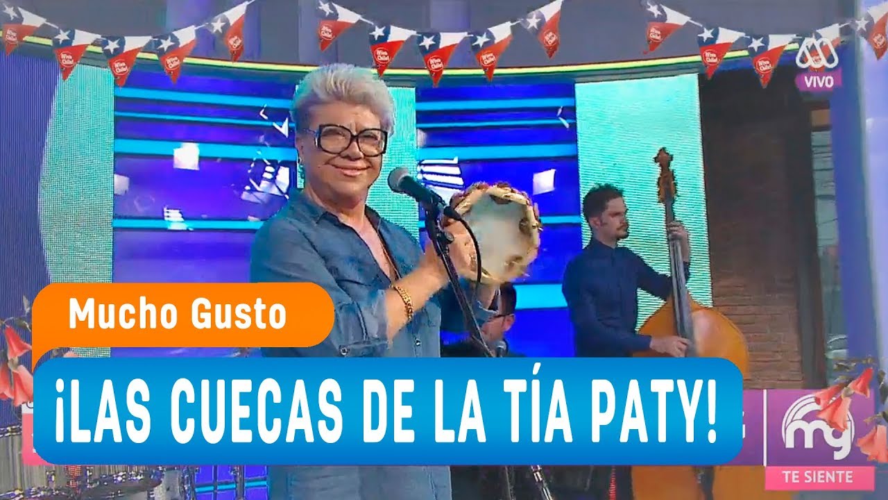 ¡Las cuecas de la tía Paty! - Mucho gusto 2018