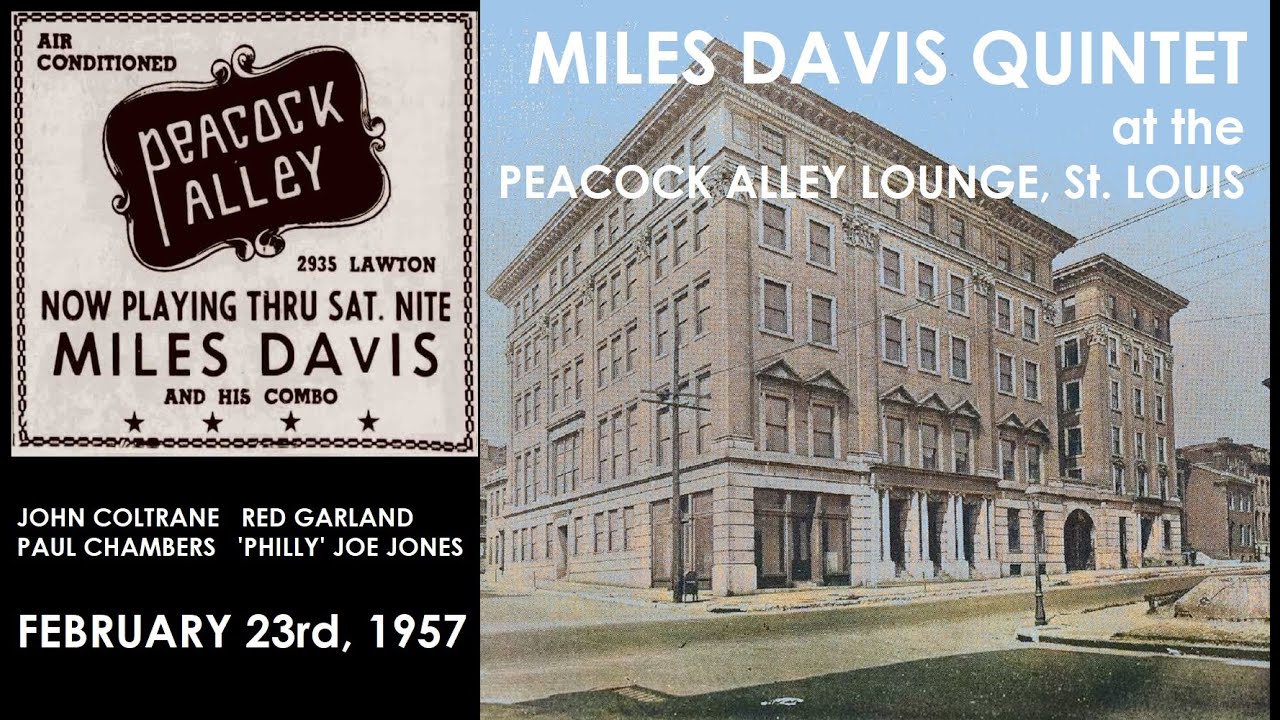 Miles Davis- February 23, 1957 Peacock Alley Lounge, St. Louis