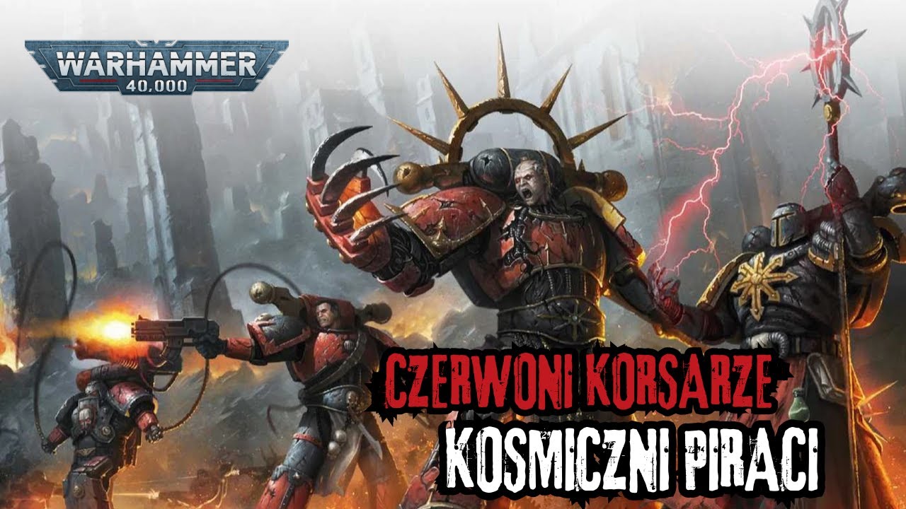 Czerwoni Korsarze – Piraci Chaosu i postrach Imperium  Warhammer 40k Lore