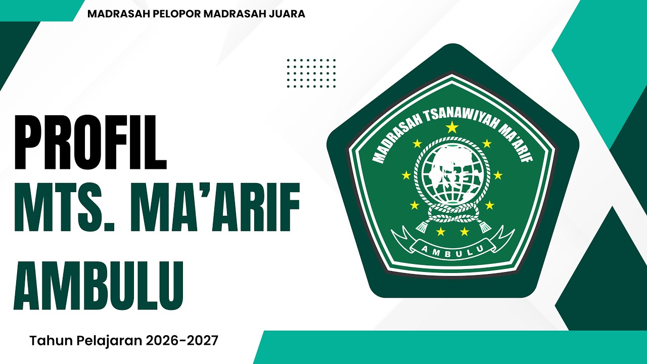 Profil MTs. Ma’arif Ambulu Tahun 2026