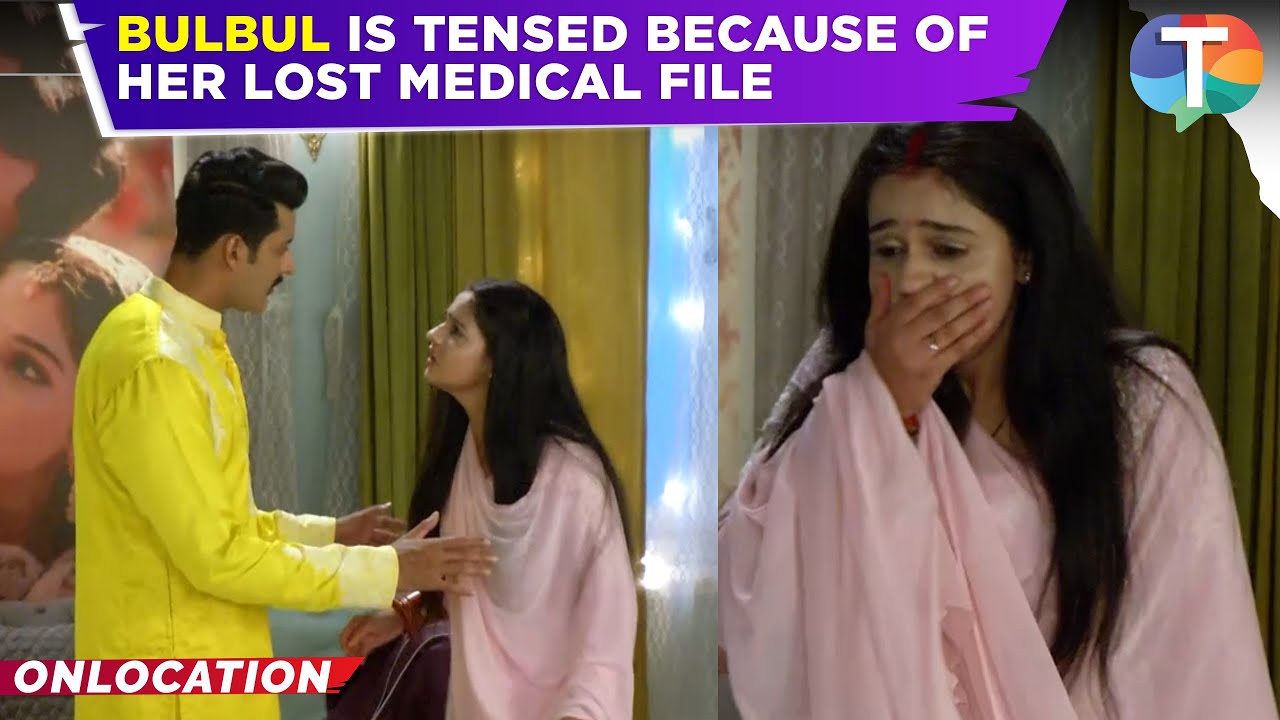 Mera Balam Thanedaar update: Bulbul gets WORRIED as she fails to find her medical file | TV News