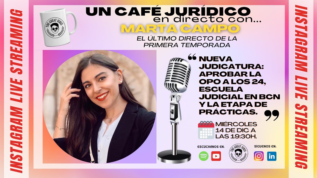 JUEZA A LOS 24: La escuela judicial, la etapa de prácticas y mucho mas con Marta Campo.