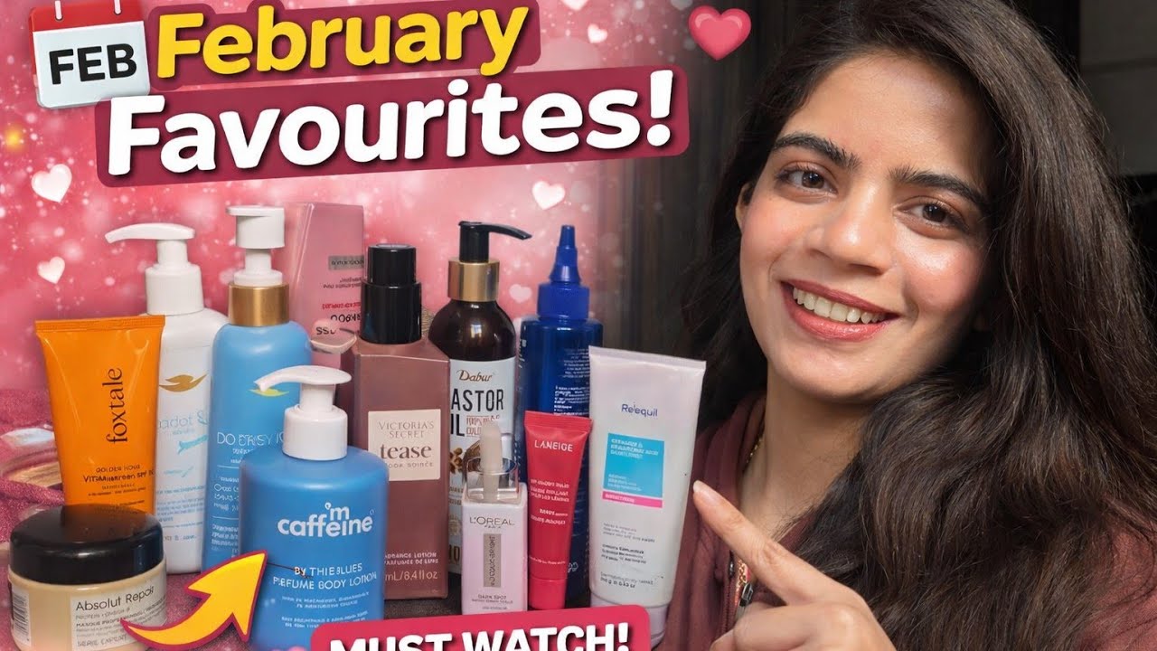 February Favourites 2026 💖 My Skincare & Beauty Must-Haves🌻🤩