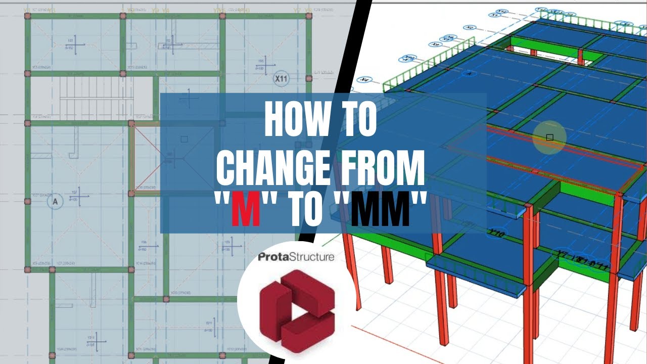 How To Change from METERS To MILLIMETER in Protastructure 2021.