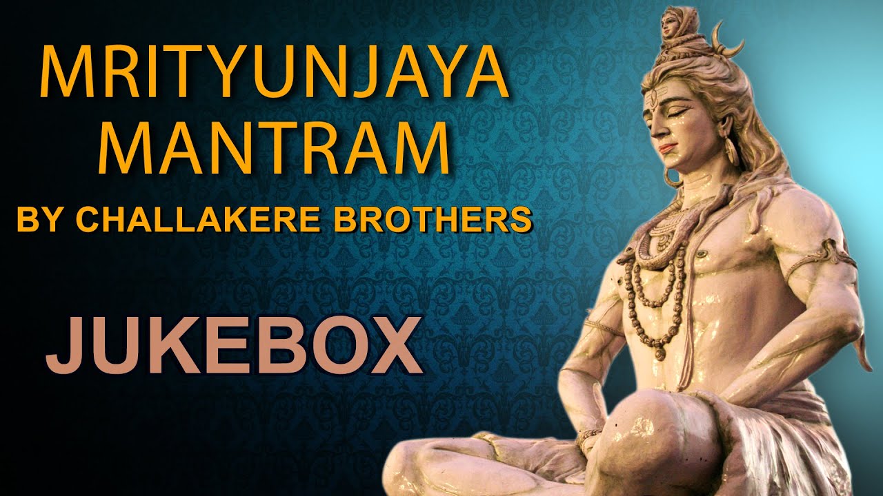 Challakere Brothers ► Mrityunjaya Mantram ll Sanskrit Devotional Songs