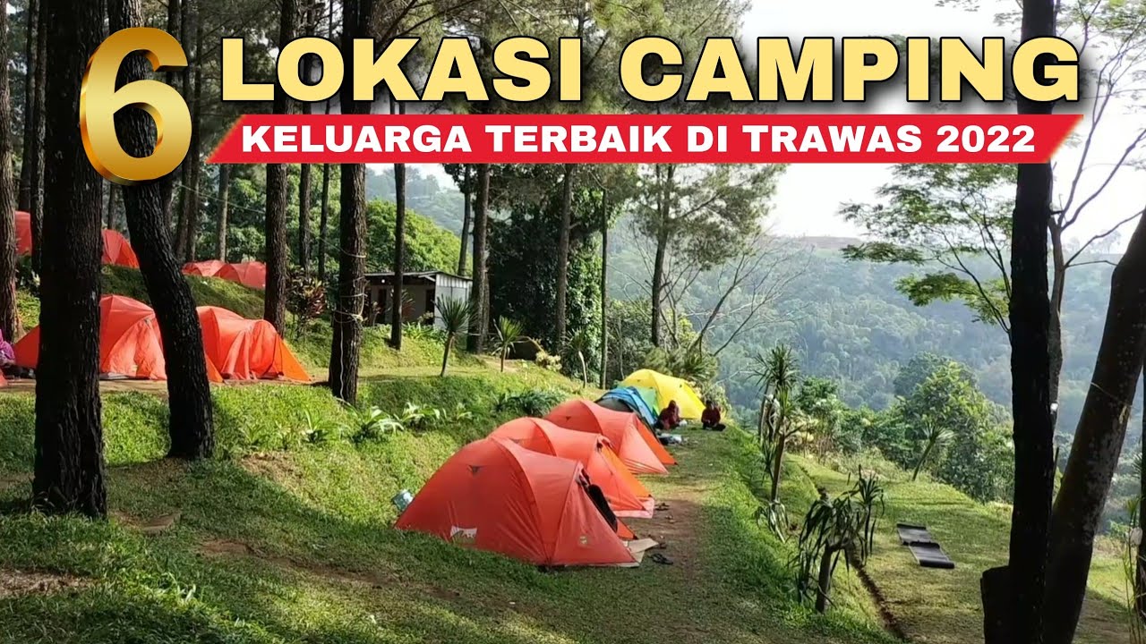 6 LOKASI CAMPING KELUARGA DI TRAWAS TERBARU 2022 - Cak Hanto