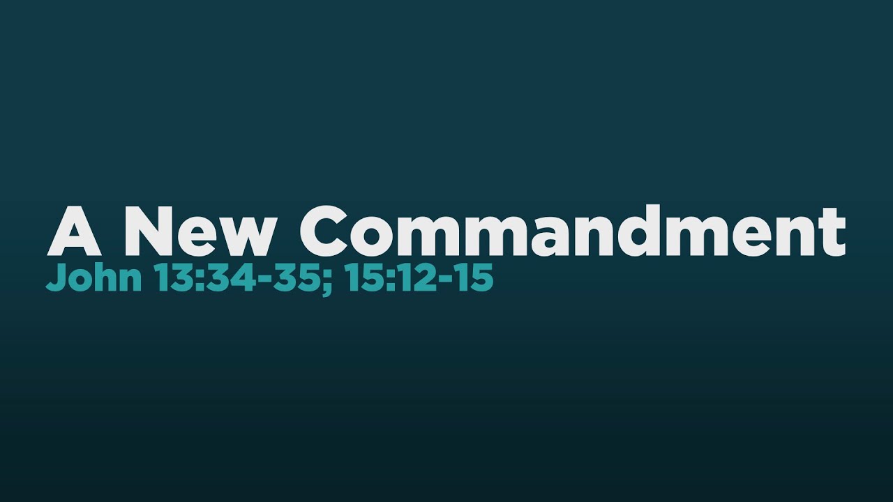 Vision Sunday 2026 | A New Commandment