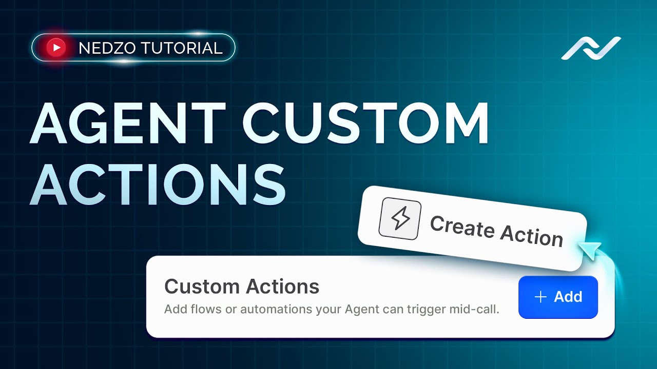 Nedzo AI - Agent Custom Actions
