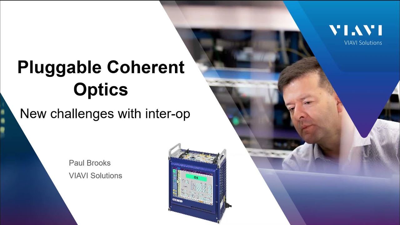 Product Focus: Pluggable coherent optics drive new challenges for inter-op, Viavi