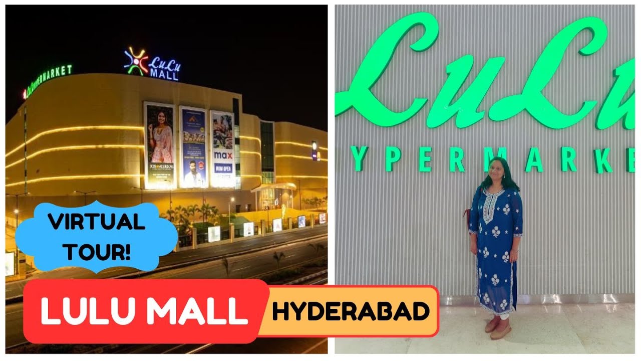 Explore Lulu Mall Hyderabad Like Never Before