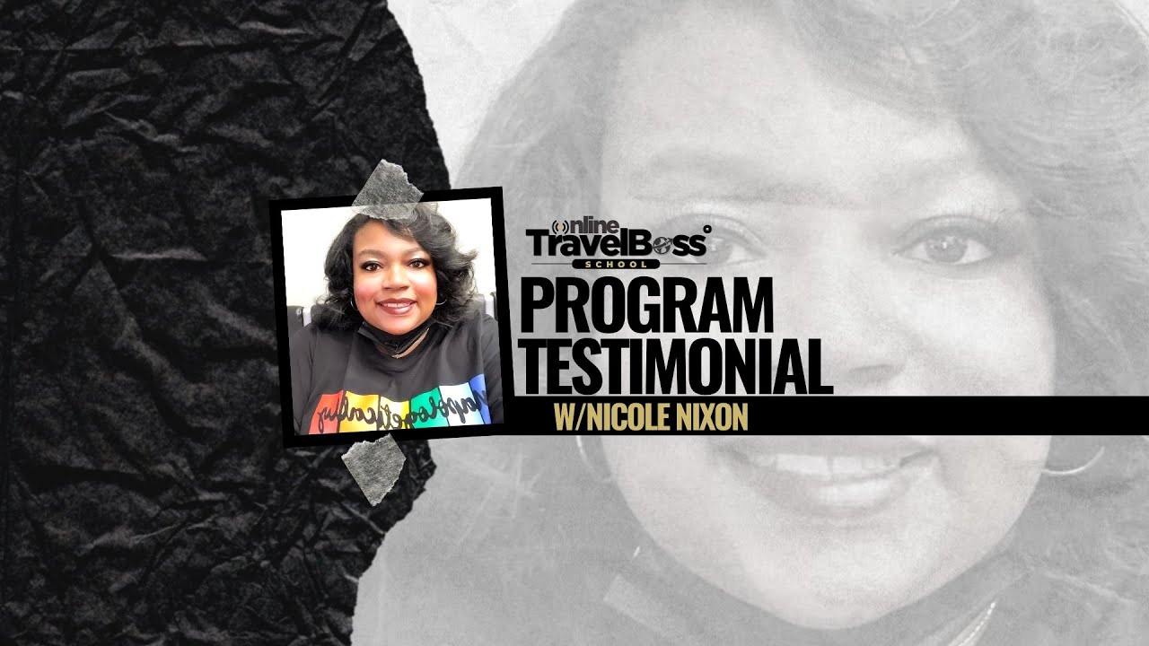 Online Travel Boss&reg; School Testimonial with Nicole Nixon