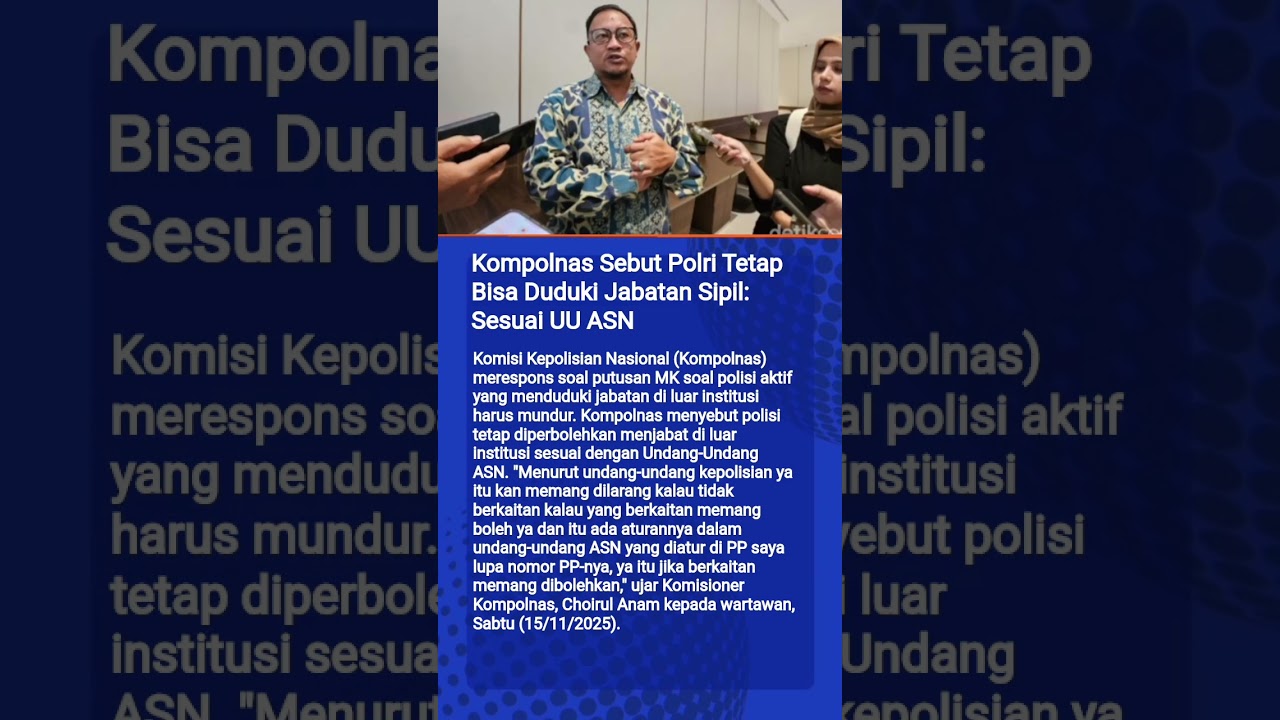 Kompolnas Sebut Polri Tetap Bisa Duduki Jabatan Sipil: Sesuai UU ASN 