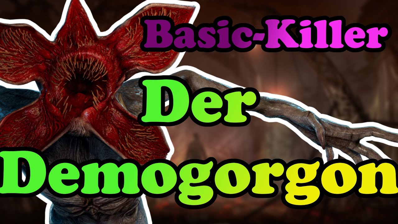 Dead by Daylight [Deutsch] - Basic-Killer - Der Demogorgon