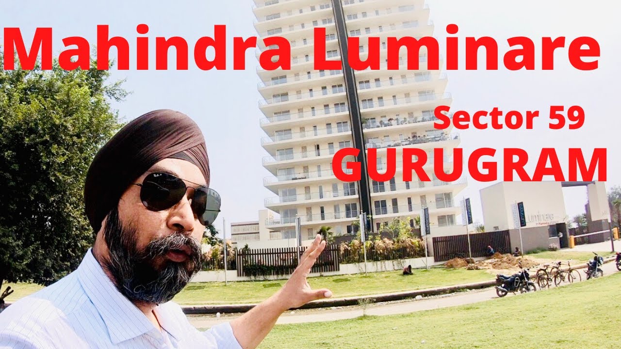 3/4 BHK LUXURY APARTMENTS IN GURGAON || MAHINDRA LUMINARE || Sector 59 GURGAON || GURUGRAM ||