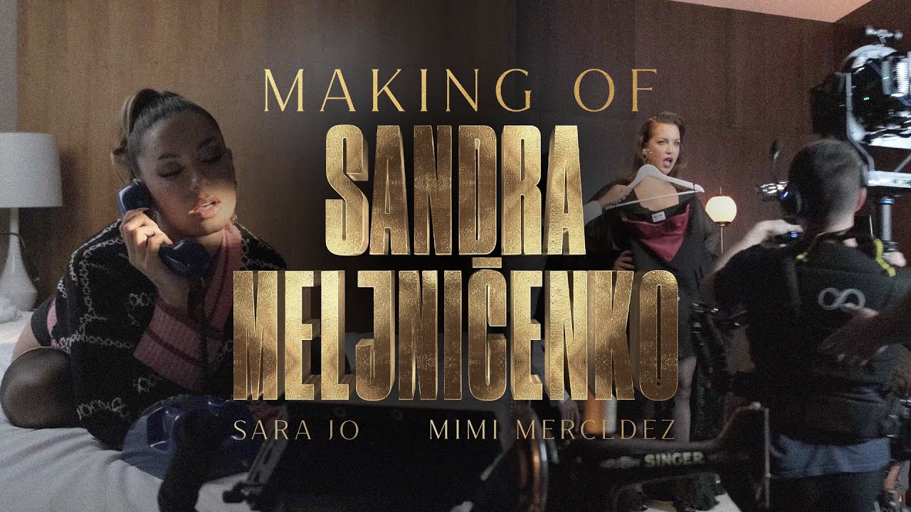 Sara Jo - Making of “Sandra Meljničenko”