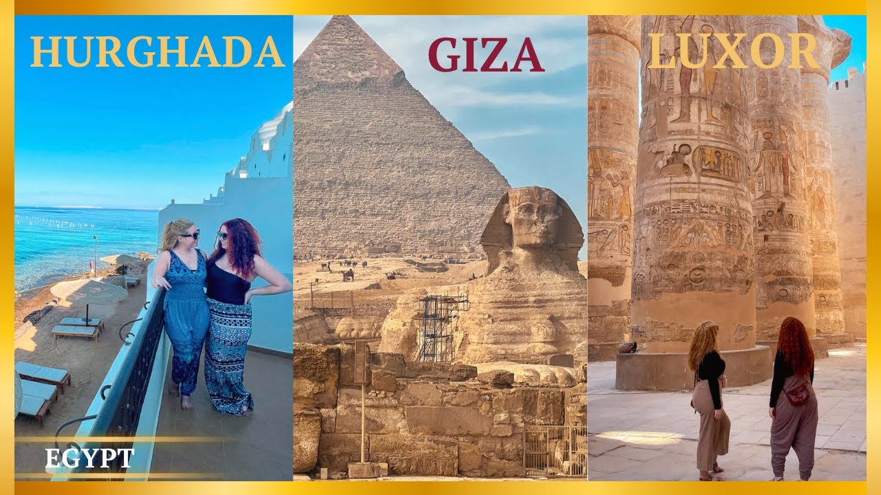 EGYPT 1 WEEK ITINERARY&bull;LUXOR, HURGHADA & CAIRO