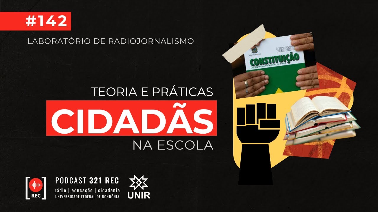 [#142] Teoria e práticas cidadãs na escola